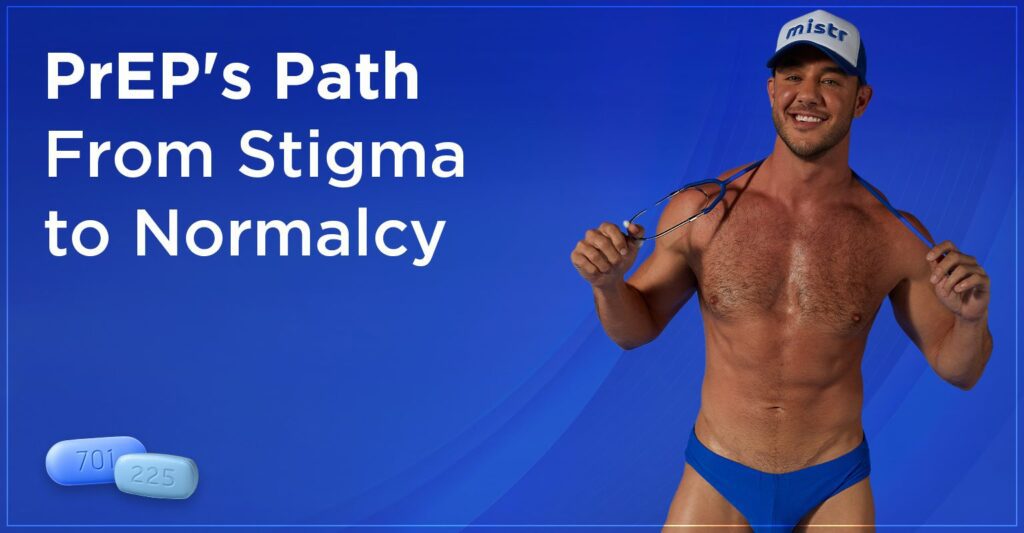 Combating Stigma: PrEP and the Journey Towards Normalization