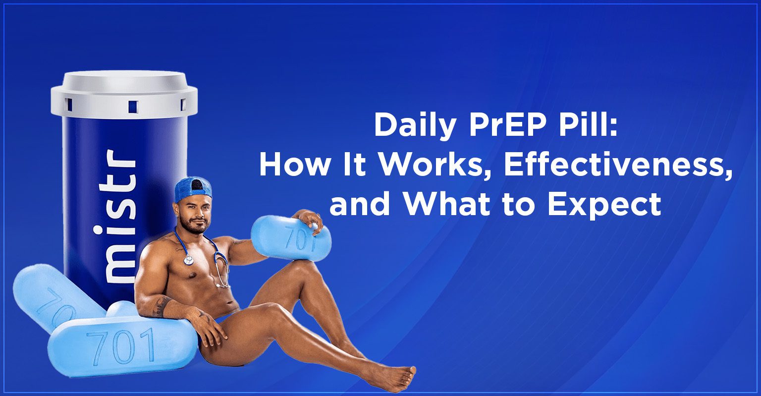 Daily Prep Pill: Your Guide to HIV Prevention - MISTR